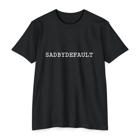 'SADBYDEFAULT' T-Shirt