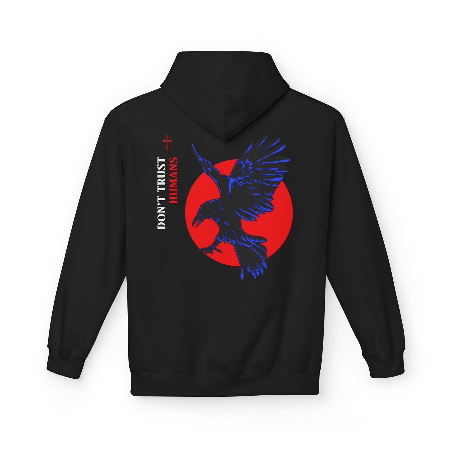 Don't Trust Humans Hoodie